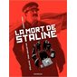 La Mort de Staline - tome 1 - Une histoire vraie soviétique