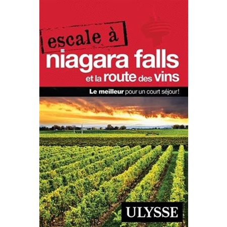 Escale à Niagara Falls et la Route des vins
