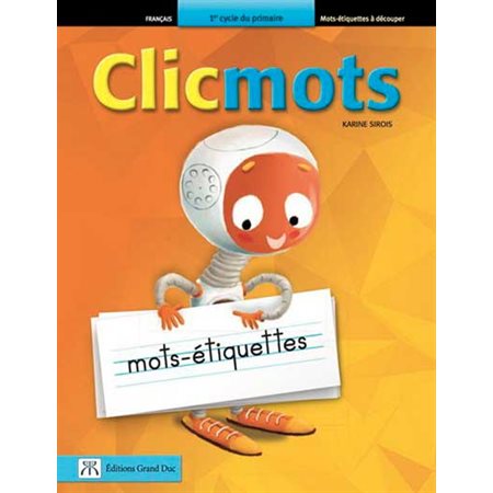 CLICMOTS - 1ERE - MOTS-ETIQUETTES - #4334