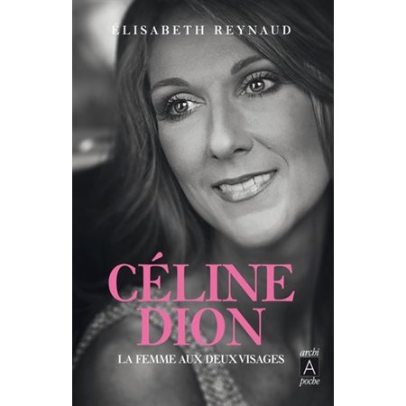 Céline Dion; la femme aux deux visages