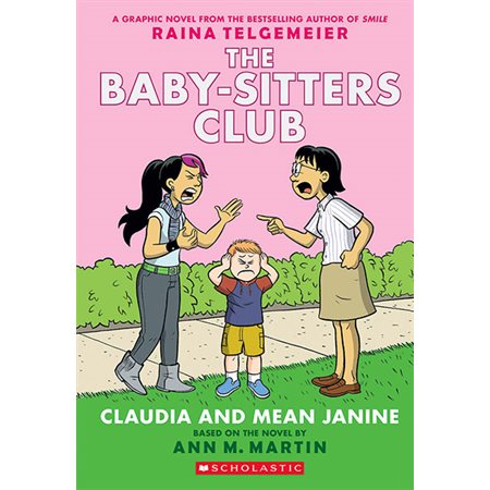 Claudia and mean Janine, book 4, The Baby-Sitters Club Graphix Novel