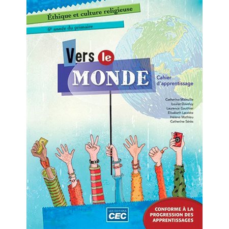 Vers le monde - 6e année - cahier d'apprentissage