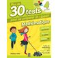 Mathématique 4e année  /  Plus de 30 tests pour se préparer et réussir! ( 3 ed.)