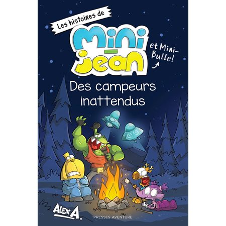 Des campeurs inattendus, Les histoire de Mini-Jean et Mini-Bulle!