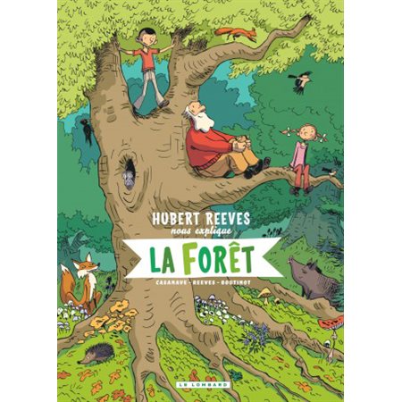 Hubert Reeves nous explique - tome 2 - La forêt