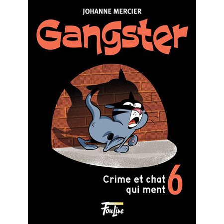 Crime et chat qui ment, Tome 6, Gangster