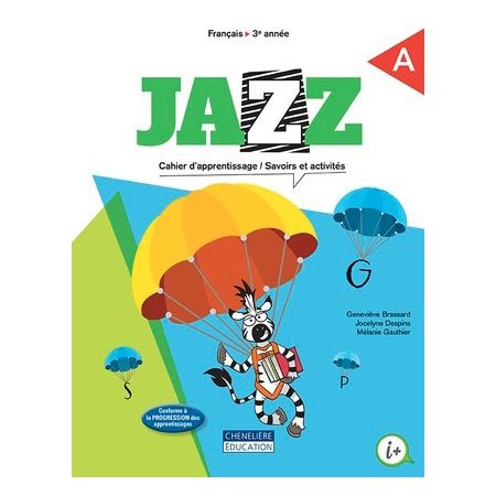 Jazz 3e année, cahier d'apprentissage A-B (9998201910192)