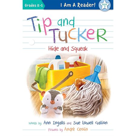 Tip and Tucker Hide and Squeak ( I Am a Reader: Tip and Tucker )
