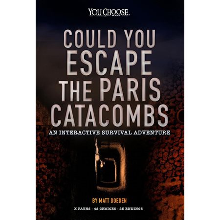 Could You Escape the Paris Catacombs?: An Interactive