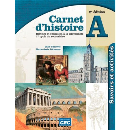 Carnet d'histoire 2e secondaire - Carnet B, savoirs et activités, 2e Éd., version papier + Accès étu