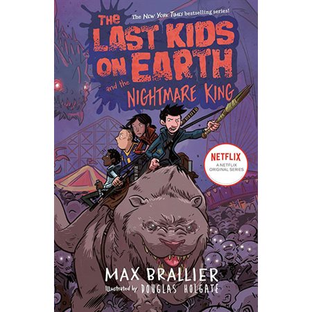 The Last Kids on Earth and the Nightmare King, book 3, The Last Kids on Earth