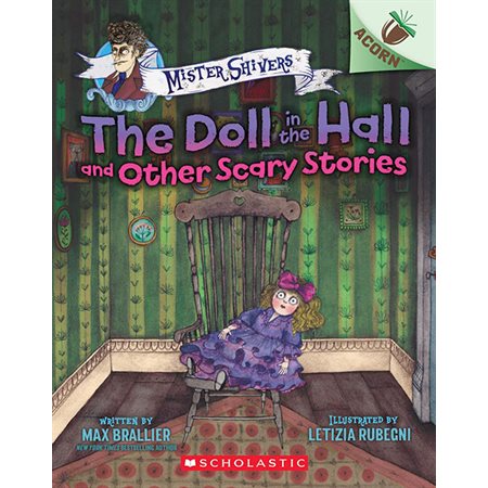 The Doll in the Hall and Other Scary Stories, book 3, Mister Shivers