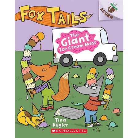 The Giant Ice Cream Mess, book 3, Fox Tails