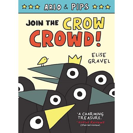 Join the Crow Crowd!, book 2,  Arlo & Pips