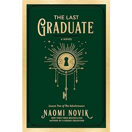 The Last Graduate, book 2, The Scholomance