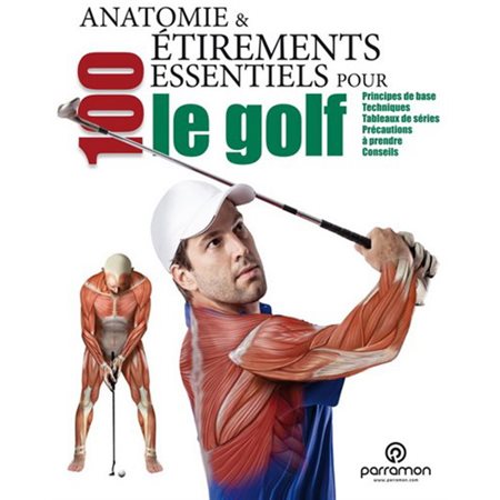 Anatomie & 100 étirements essentiels pour le golf