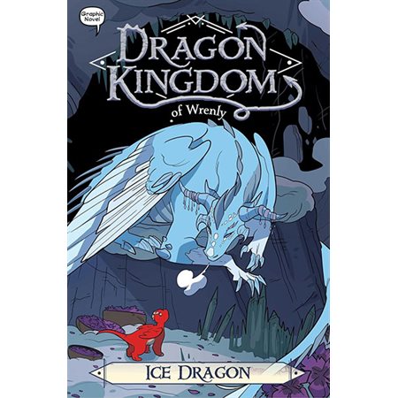 Ice Dragon, tome 6, Dragon Kingdom of Wrenly