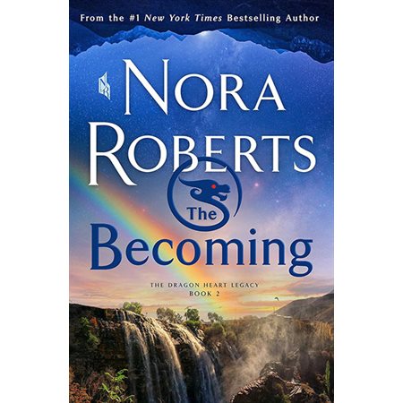 The Becoming, book 2, The Dragon Heart Legacy