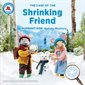 The Case of the Shrinking Friend