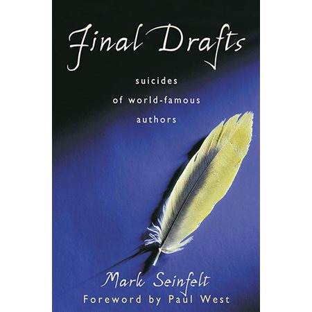 Final Drafts: Suicides of World-Famous Authors