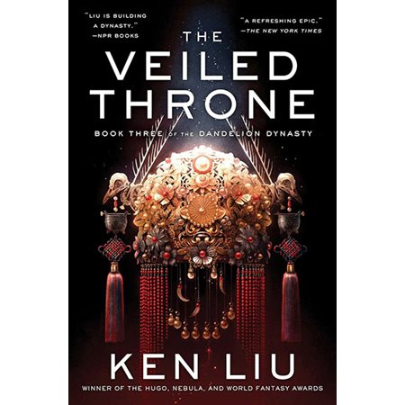 The Veiled Throne, book 3 , Dandelion Dynasty