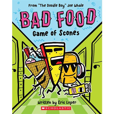 Game of Scones: From "The Doodle Boy" Joe Whale, book 1, Bad Food