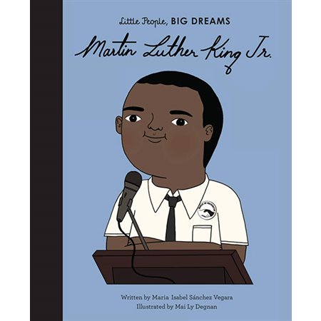 Martin Luther King Jr.; Little People, Big Dreams