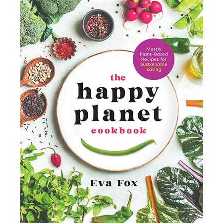 The Happy Planet Cookbook