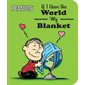 If I Gave the World My Blanket: Peanuts
