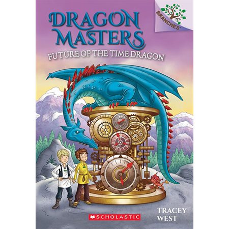 Future of the Time Dragon (Dragon Masters #15)