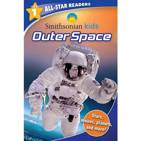Outer Space: Smithsonian Kids All-Star Readers Level 1