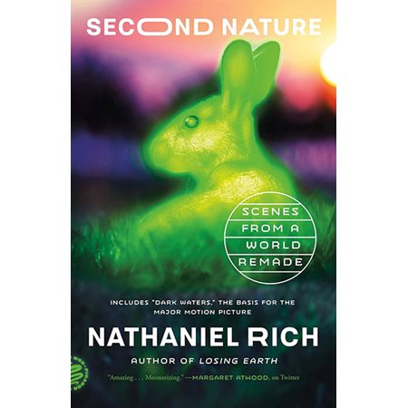 Second Nature: Scenes from a World Remade