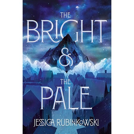 The Bright & the Pale, book 1