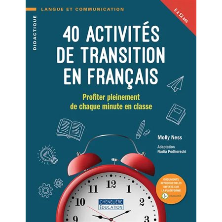 40 activités de transition en français: 6 à 12 ans