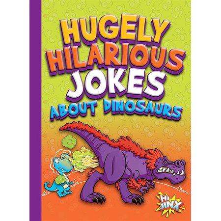 Hugely Hilarious Jokes about Dinosaurs