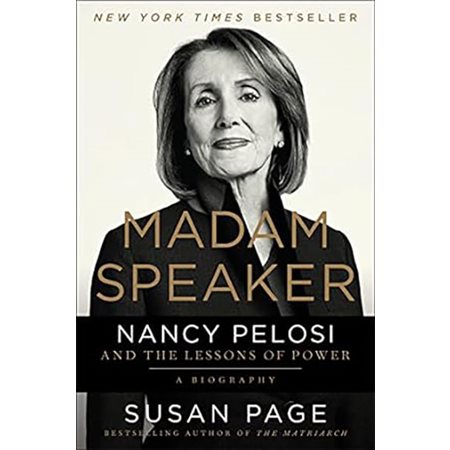 Madame Speaker: Nancy Pelosi and the lessons of power