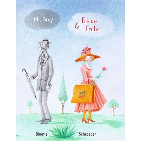 Mr. Gray and Frieda Frolic