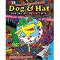 Dog & Hat and the Lost Polka Dots, book 1, Dog & Hat