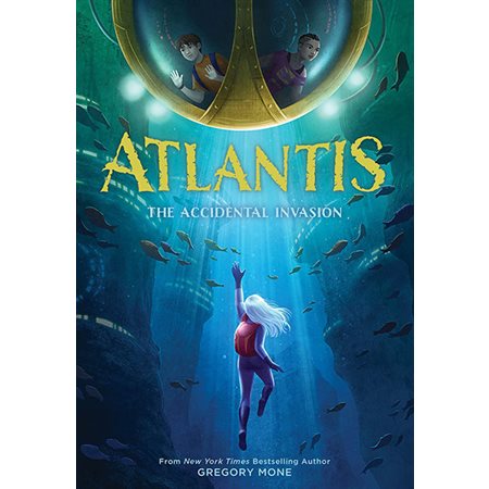 The Accidental Invasion, book 1, Atlantis