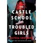 The Castle School for Troubled Girls