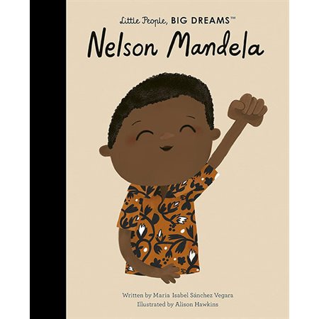 Nelson Mandela; Little People, Big Dreams