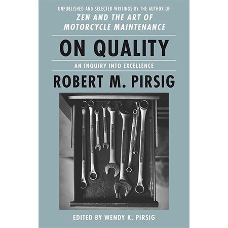 On Quality: An Inquiry Into Excellence