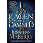Kagen the Damned , book 1