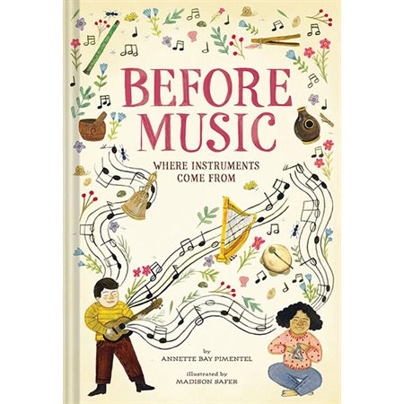 Before Music: Where Instruments Come from