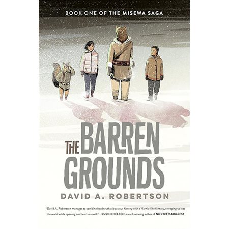 The Barren Grounds: The Misewa Saga, Book One