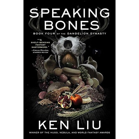 Speaking Bones, book 4 , Dandelion Dynasty