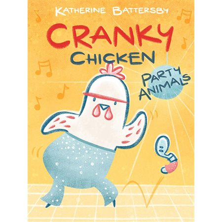 Party Animals, book 2,  A Cranky Chicken