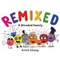 Remixed, a blended family