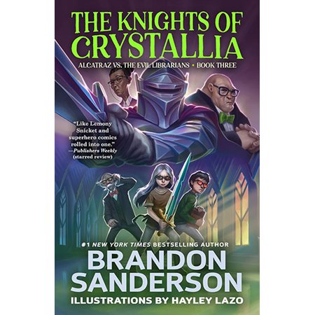 The knights of Crystallia, book 3, Alcatraz Vs.the evil librarians