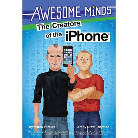 The Creators of the iPhone: Awesome Minds
